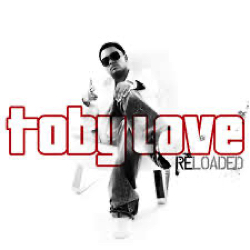 Toby Love
Reloaded